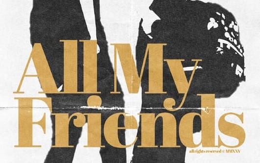 'All My Friends' review - Losing Touch