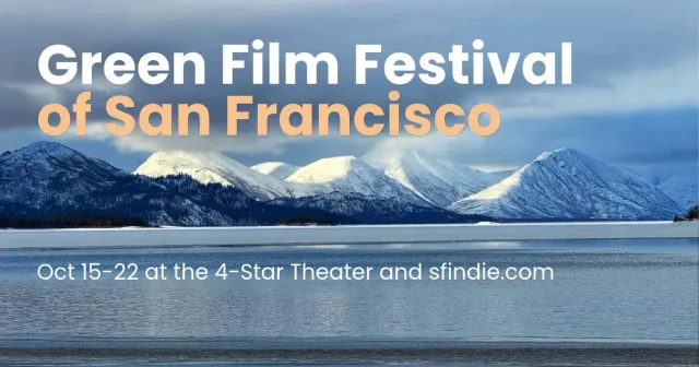 Selections from the 2026 Green Film Fest of San Francisco, Part 1
